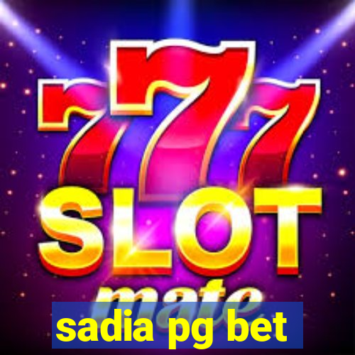 sadia pg bet